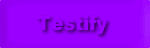 Testify
